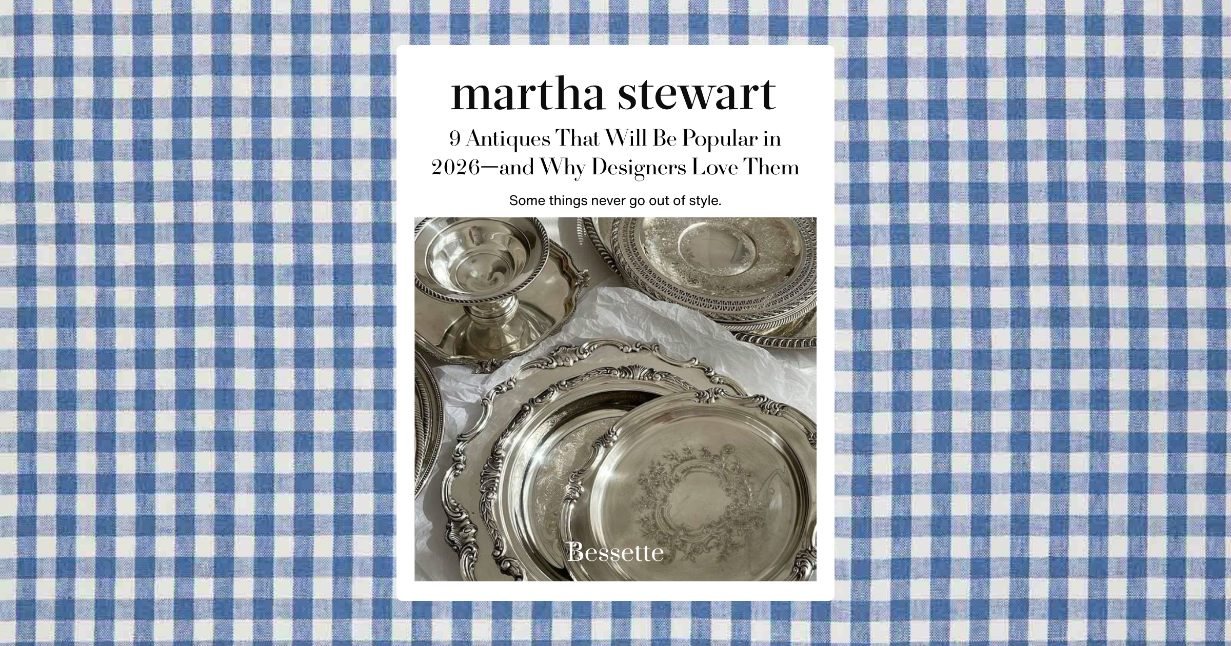 Bessette Feature: Martha Stewart