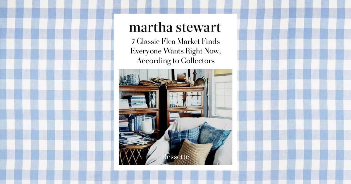 Bessette Feature: Martha Stewart